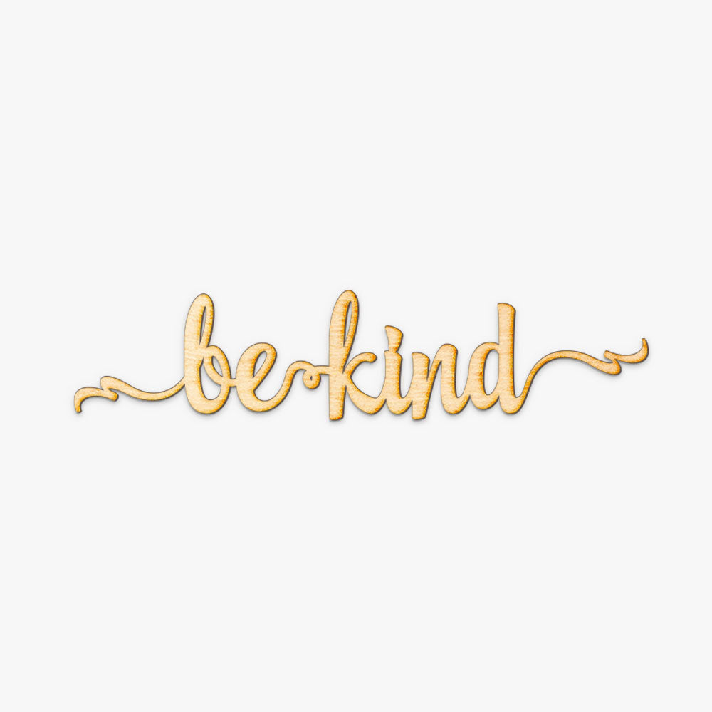 Be Kind Script Wood Sign