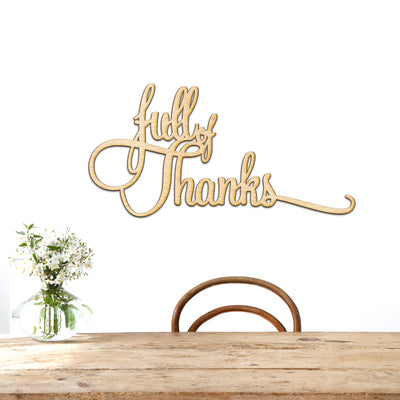 Full of Thanks Wood Cut Sign