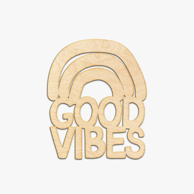 Good Vibes Rainbow Cut Wood Sign