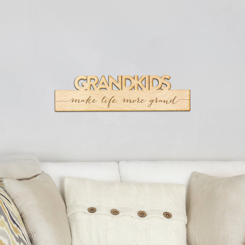 Grandkids Make Life More Grand - Wood Engraving