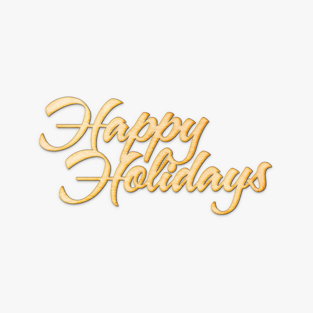 Happy Holidays Wood Cut Sign