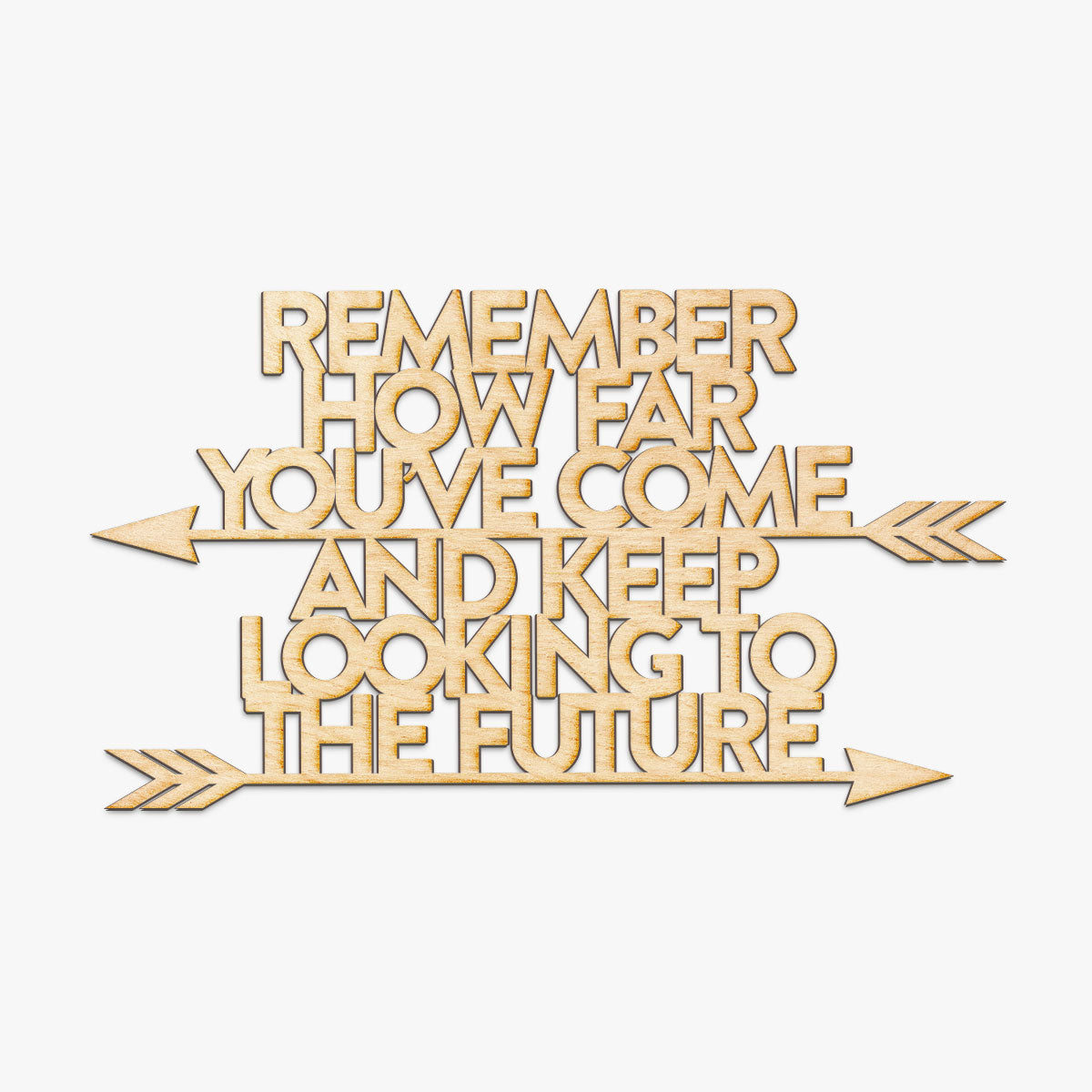 How Far You've Come Wood Cut Sign