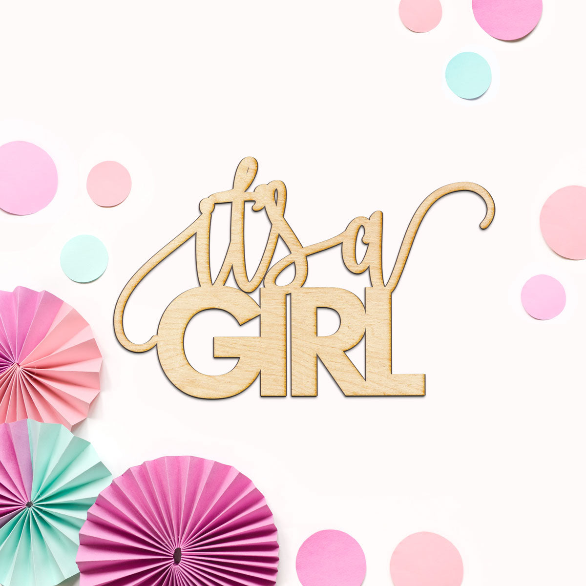 It's A Girl Wood Sign
