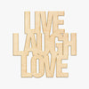 Live Laugh Love Wood Sign