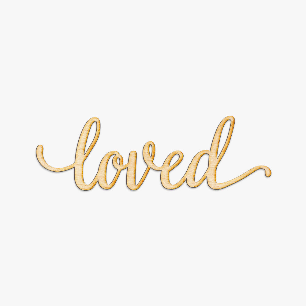 Loved Script Wood Cut Sign