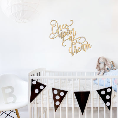 Once Upon a Dream Wood Sign