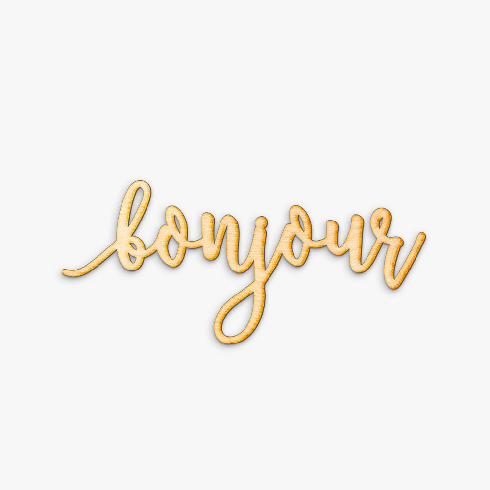 Pen Script Bonjour Wood Sign