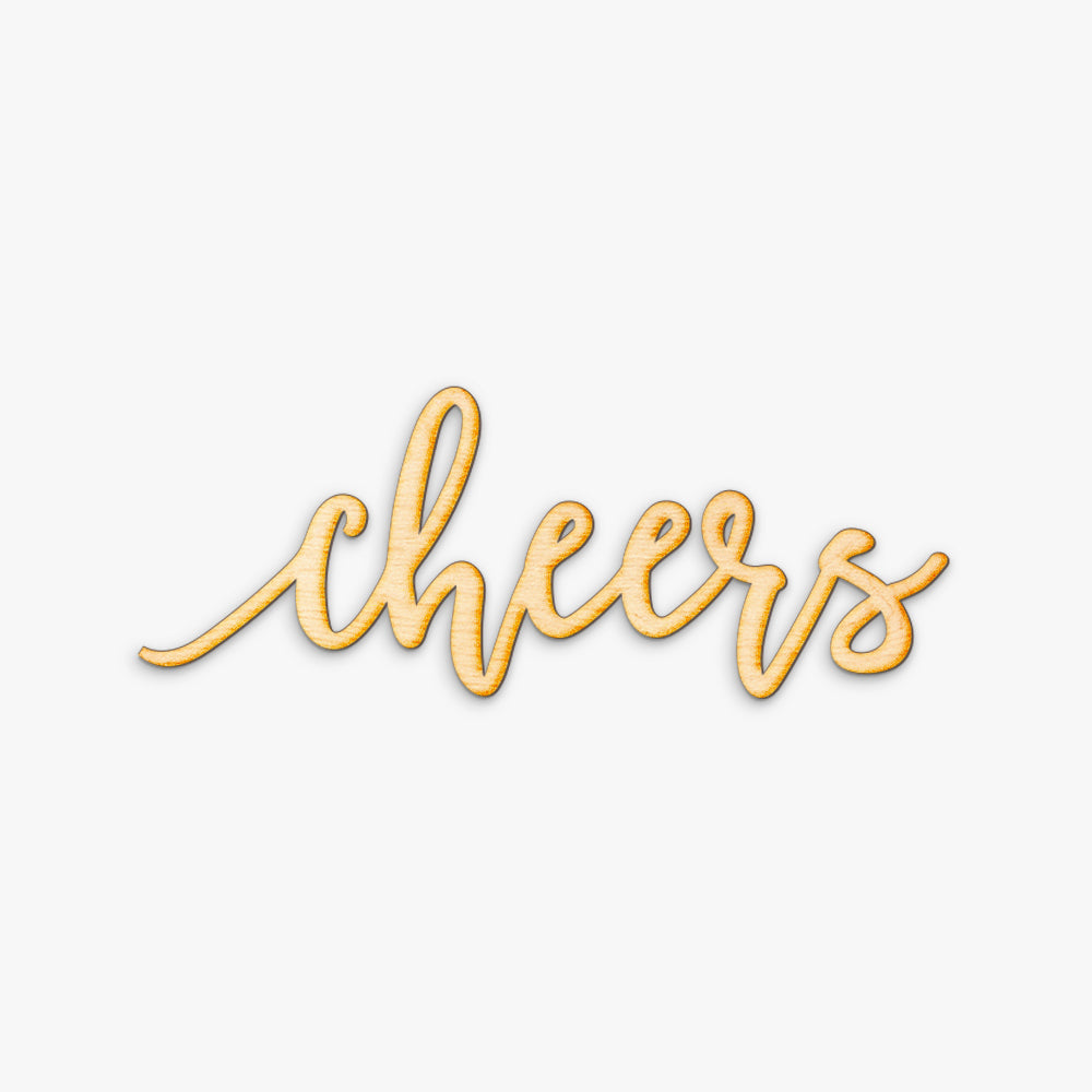 Pen Script Cheers Wood Sign