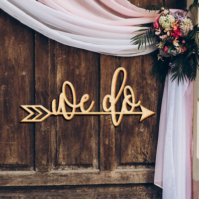 We Do Wild Arrow Wood Sign