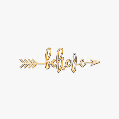 Believe Arrow Wood Sign