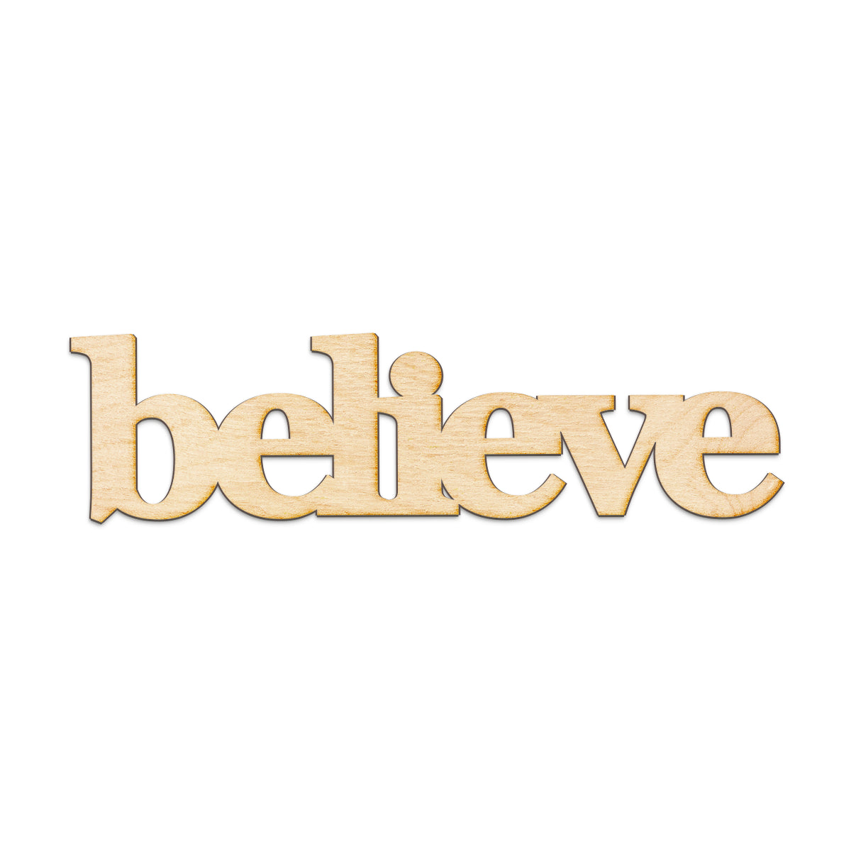 believe Wood Sign