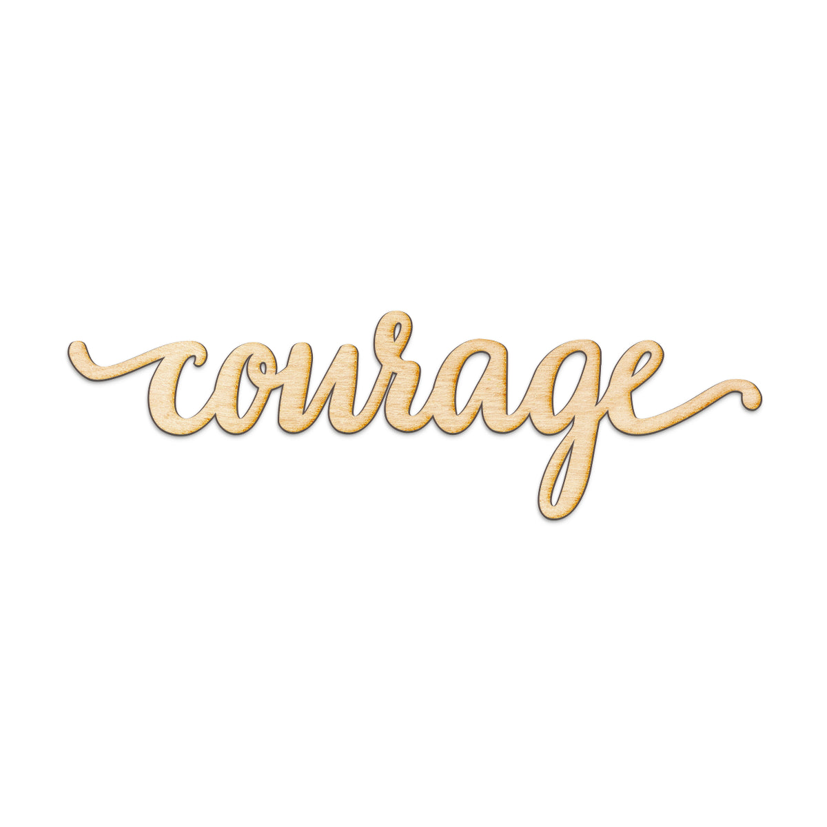 courage Wood Sign