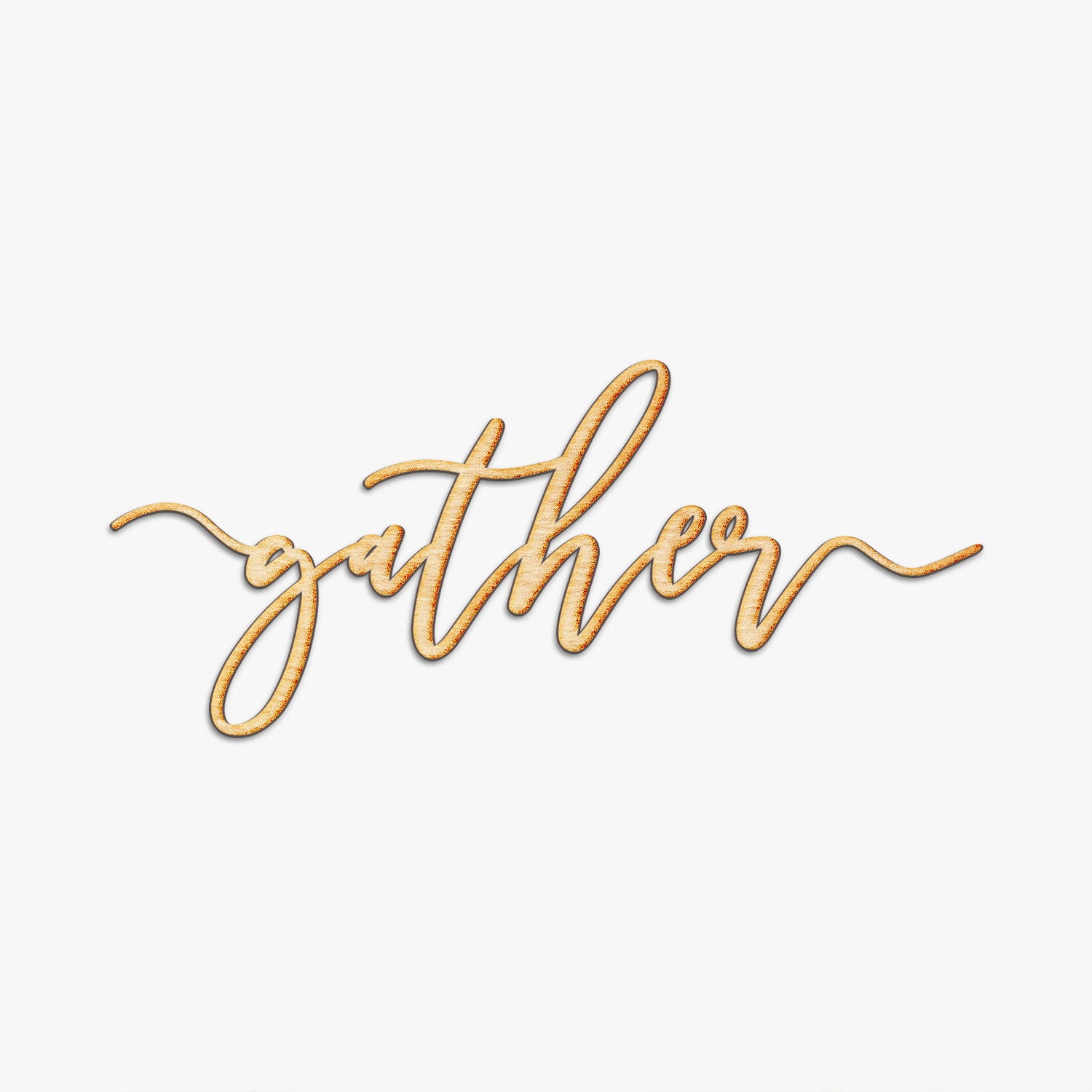 gather Always Script Wood Cutout Sign