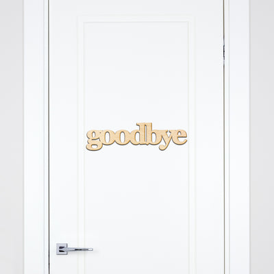goodbye Wood Sign