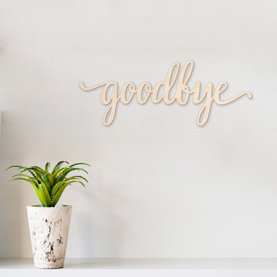 Script Goodbye Wood Sign