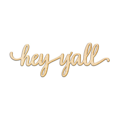 hey-yall Wood Sign