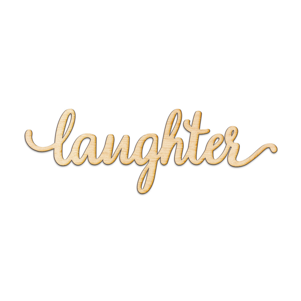 laughter Wood Sign