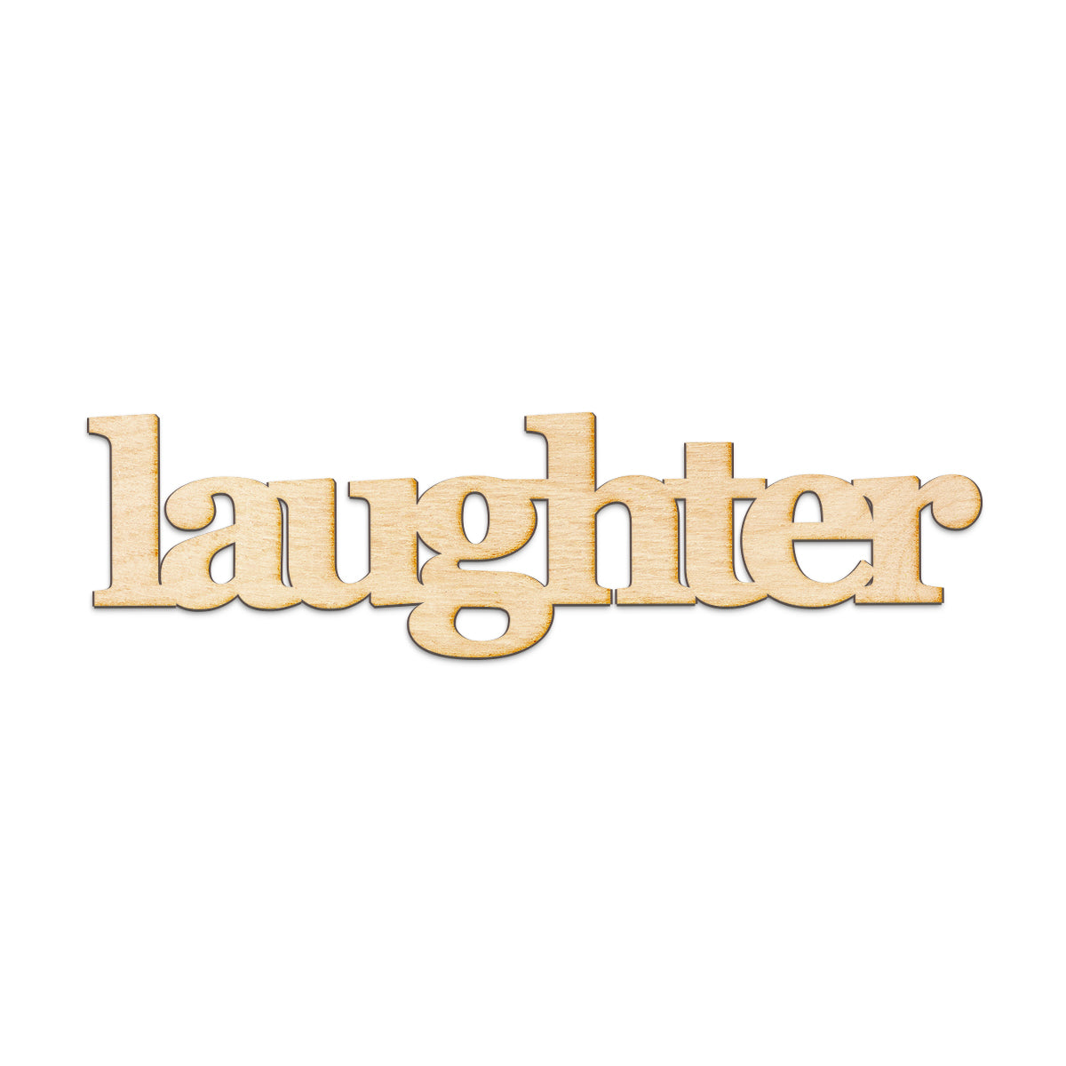 laughter Wood Sign