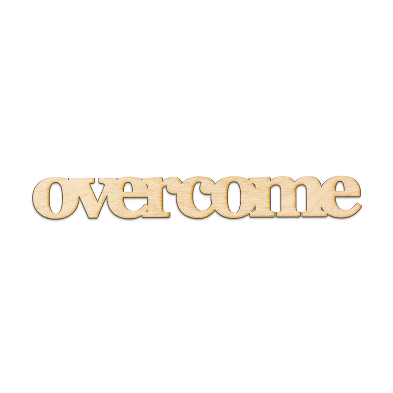 overcome Wood Sign
