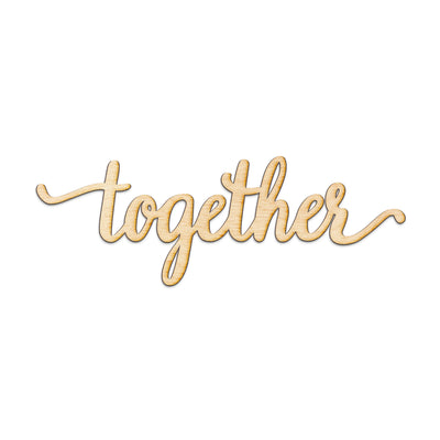 together Wood Sign