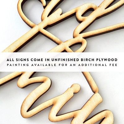 Custom Always Script Word Wood Sign