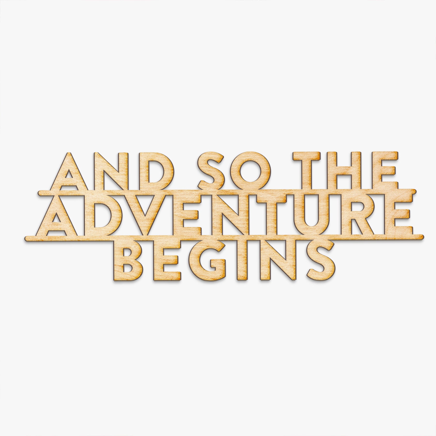 And So The Adventure Begins Wood Sign