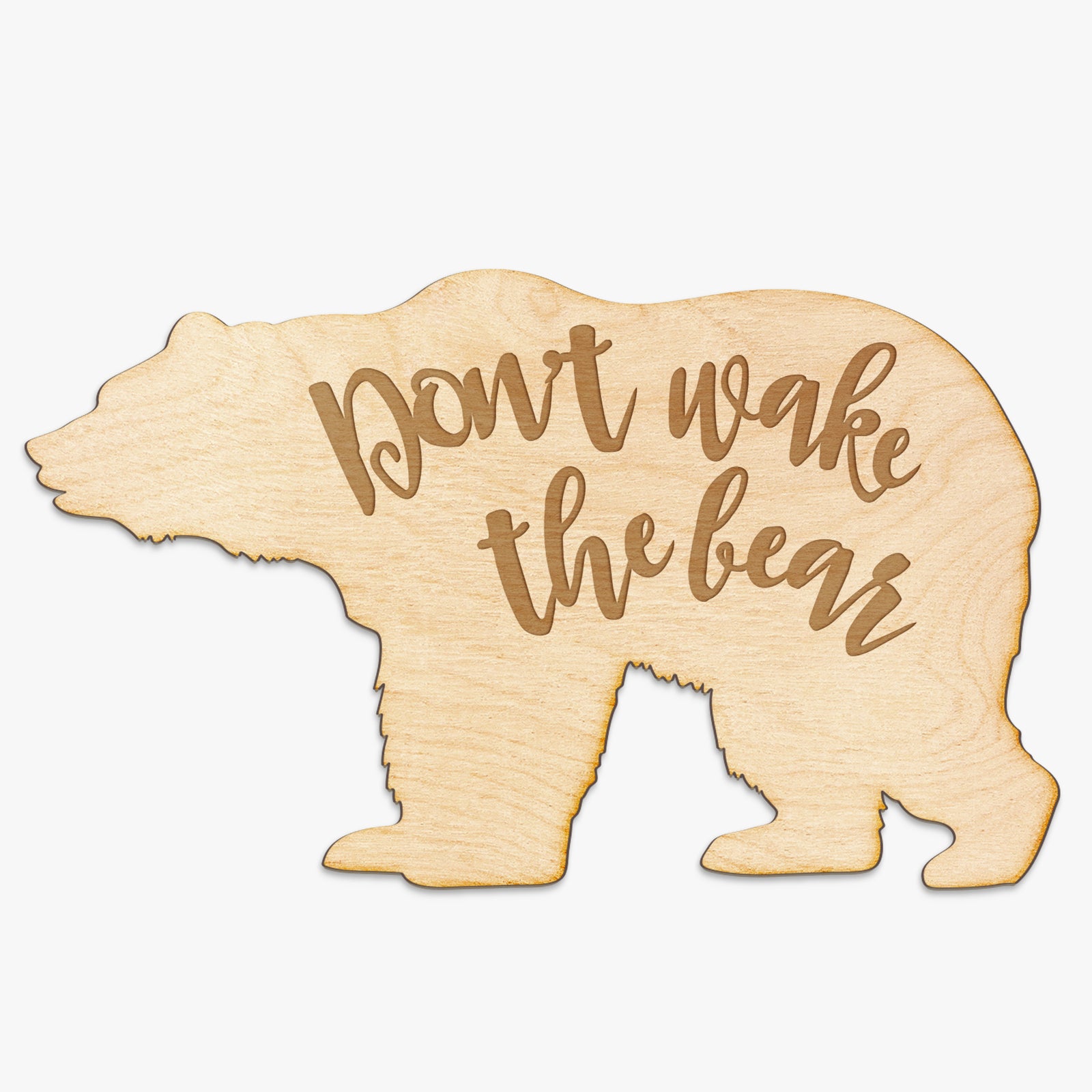 Don't Wake the Bear Engraved Wood Sign