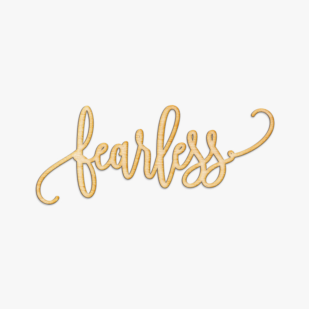 Fearless Script Wood Sign
