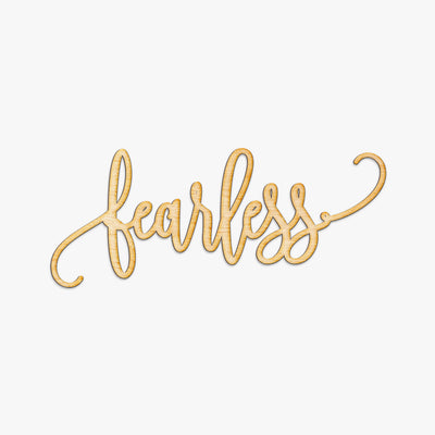 Fearless Script Wood Sign