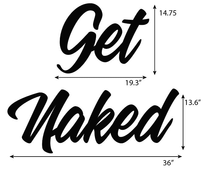 Custom Get Naked - Wood Cut Sign