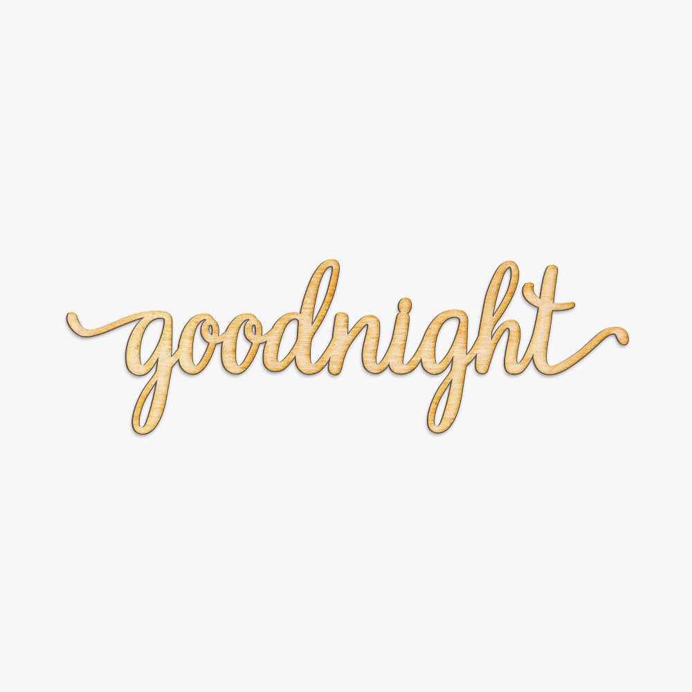 Goodnight Script Word Wood Sign