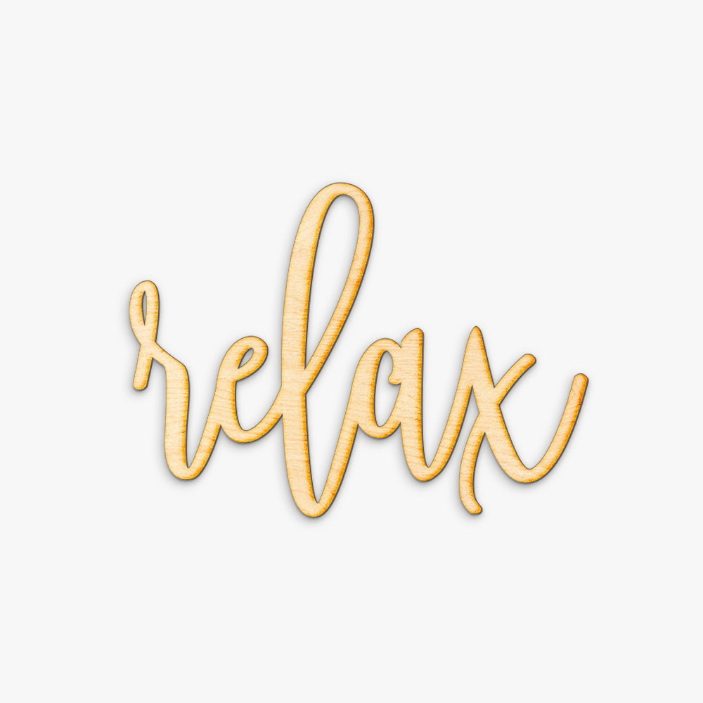 Hand Drawn Relax Wood Sign