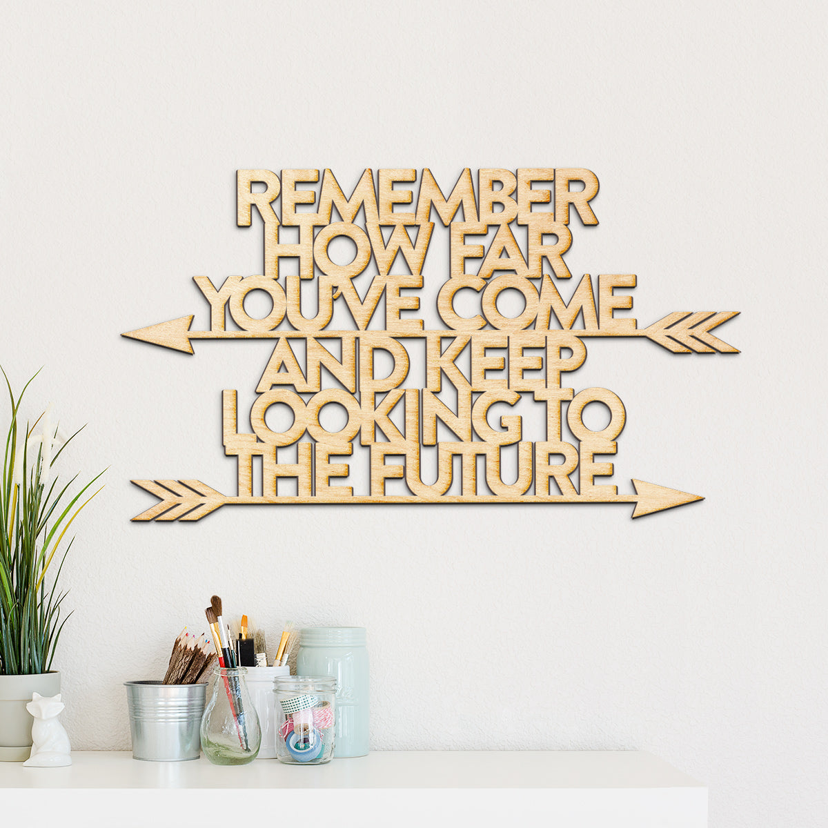 How Far You've Come Wood Cut Sign