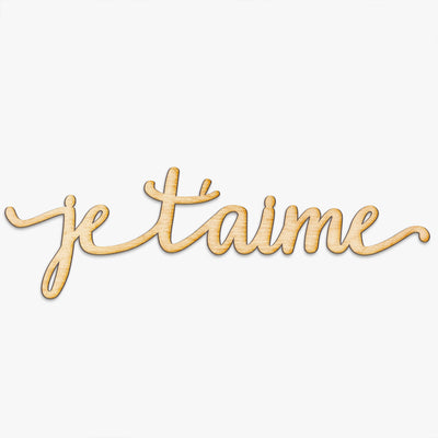 Je T'aime Wood Sign
