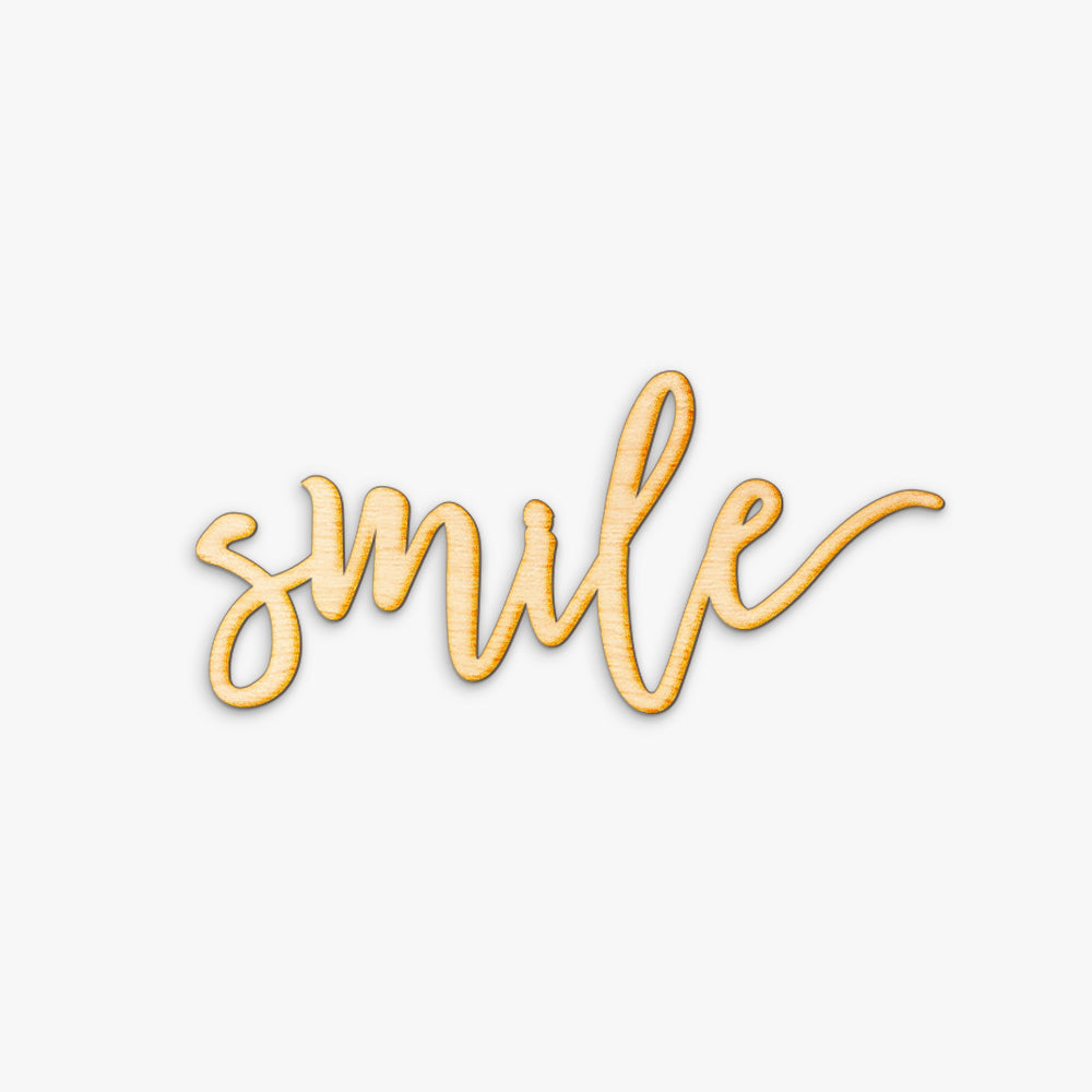 Pen Script Smile Wood Sign