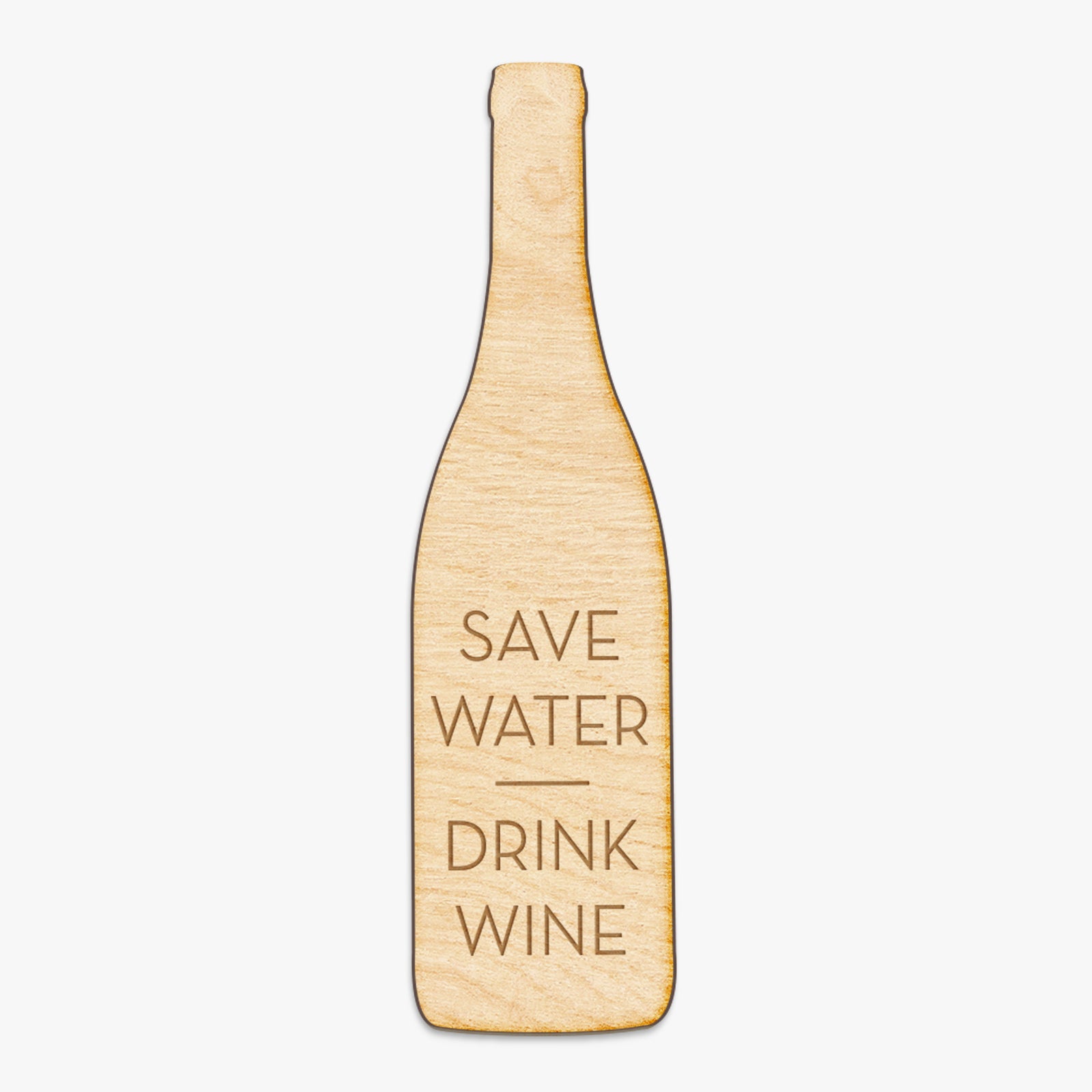 Save Water Drink Wine Engraved Wood Sign