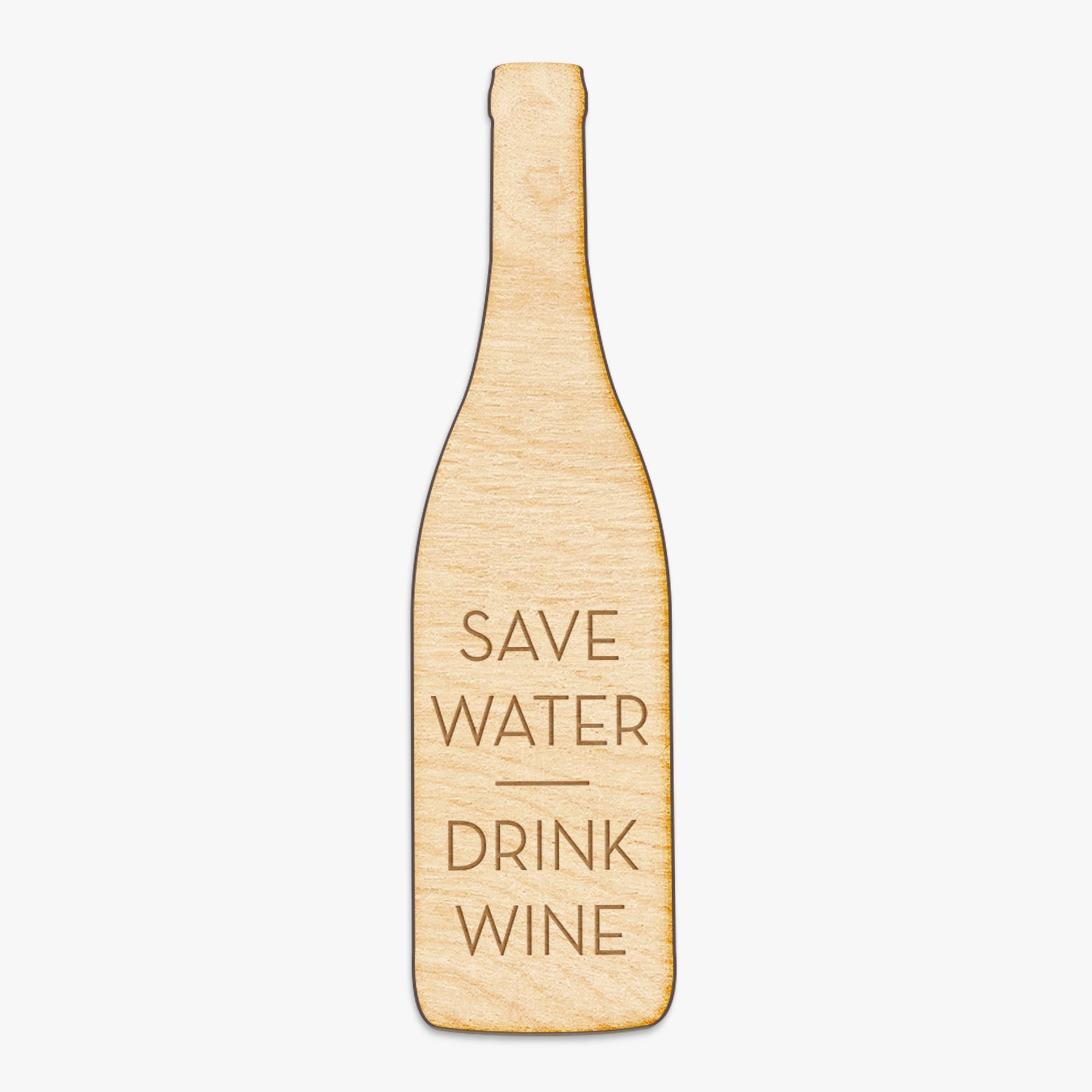 Save Water Drink Wine Engraved Wood Sign