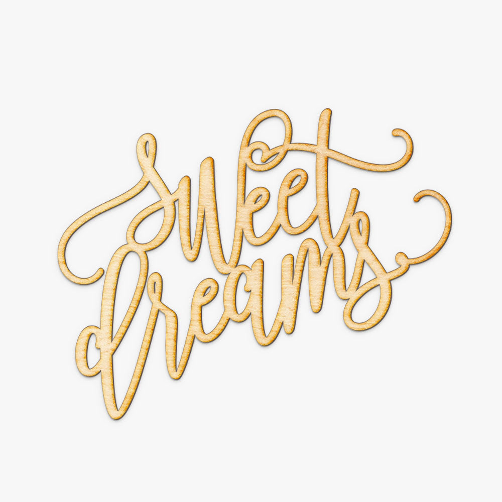 Sweet Dreams Wood Sign