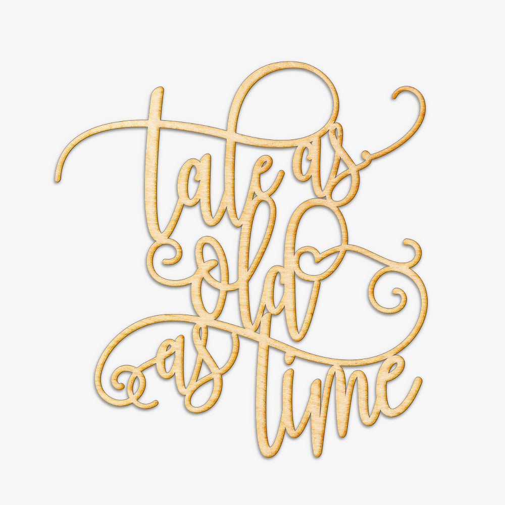 Tale As Old As Time Wood Sign