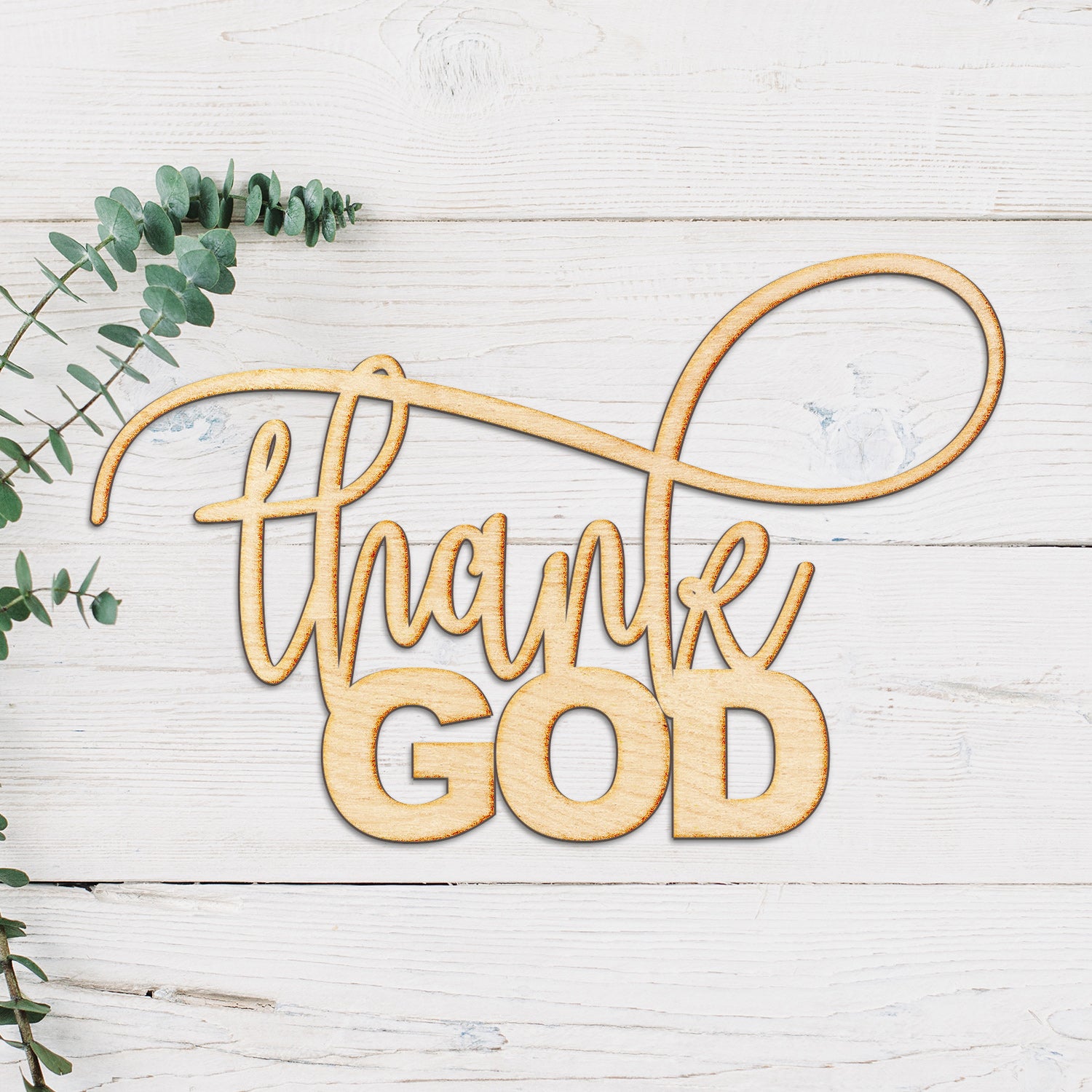 Thank God Wood Cut Sign