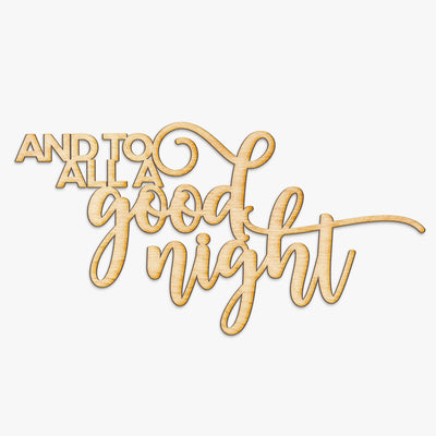 To All a Good Night Wood Cut Sign