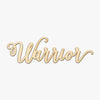 Warrior Script Wood Sign