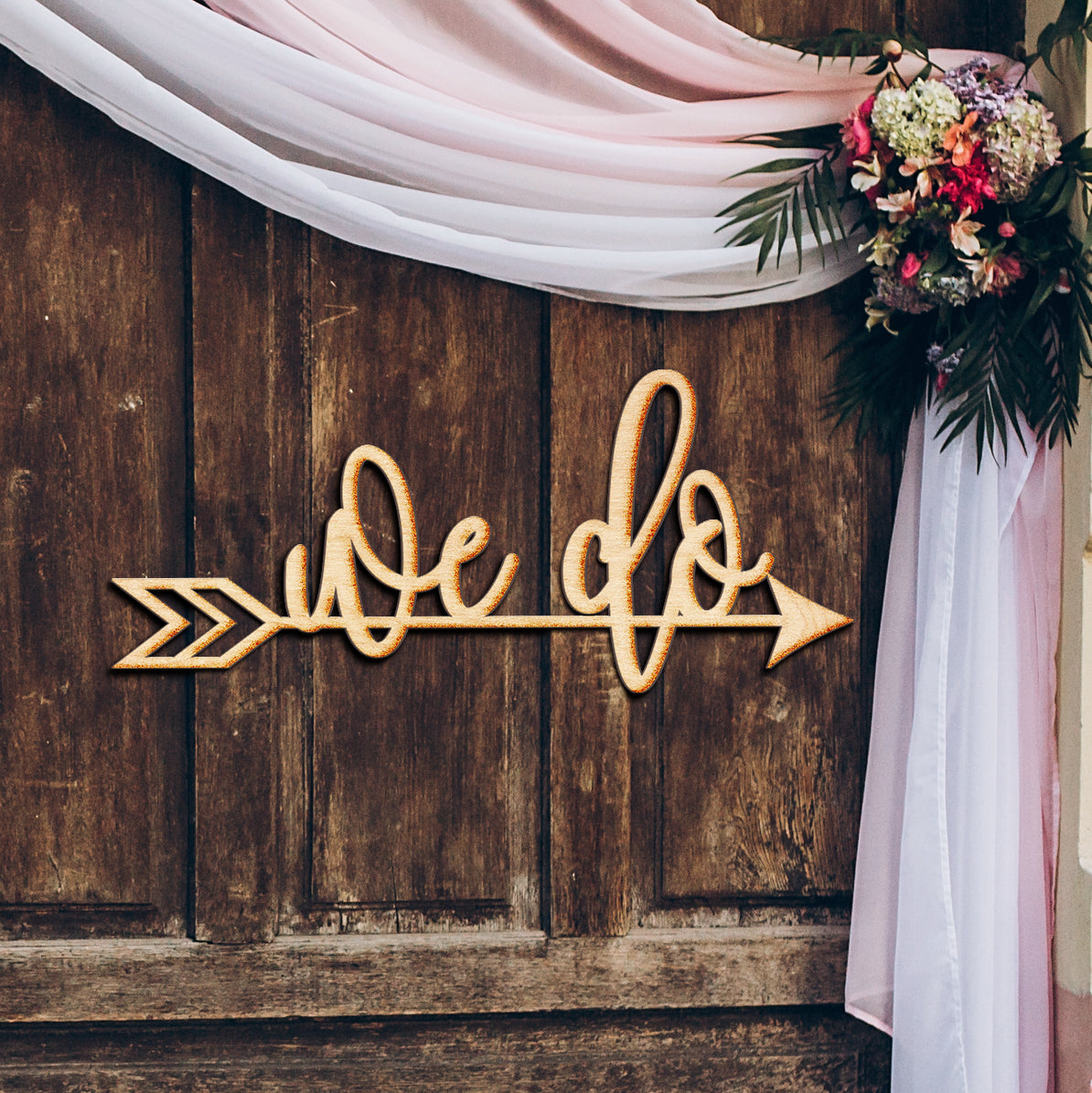 We Do Wild Arrow Wood Sign