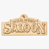 Wild West Saloon Engraved Sign
