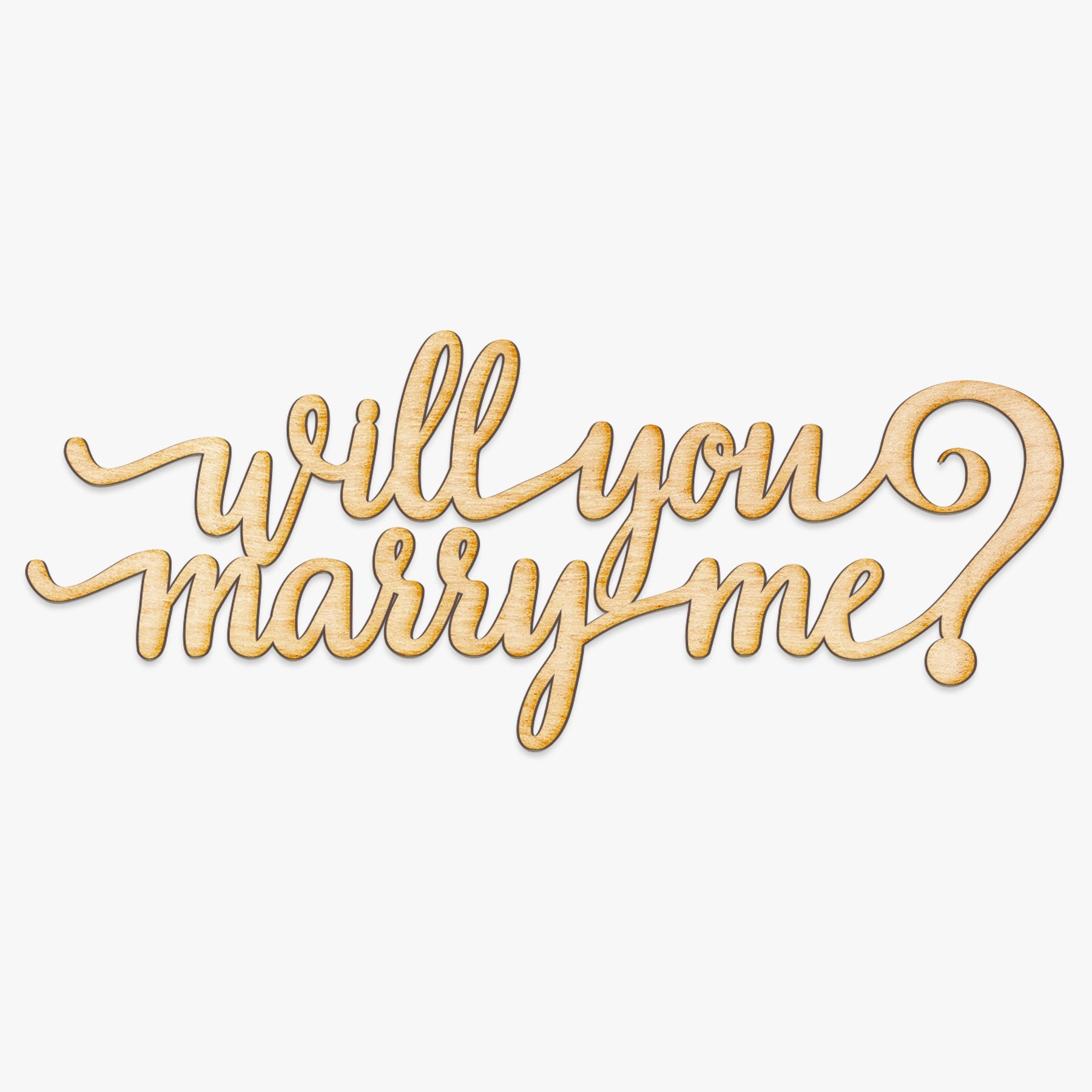 Will You Marry Me Wood Cut Sign