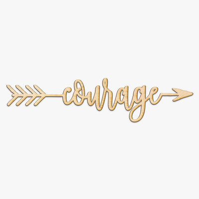 Courage Arrow Wood Sign