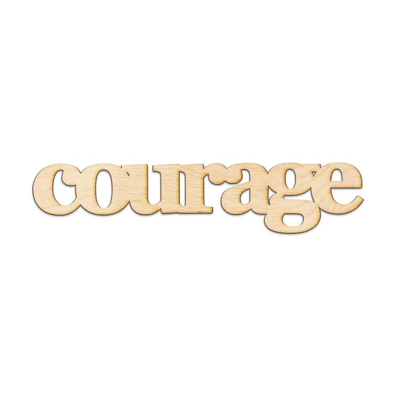 courage Wood Sign