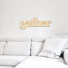 gather Wood Sign
