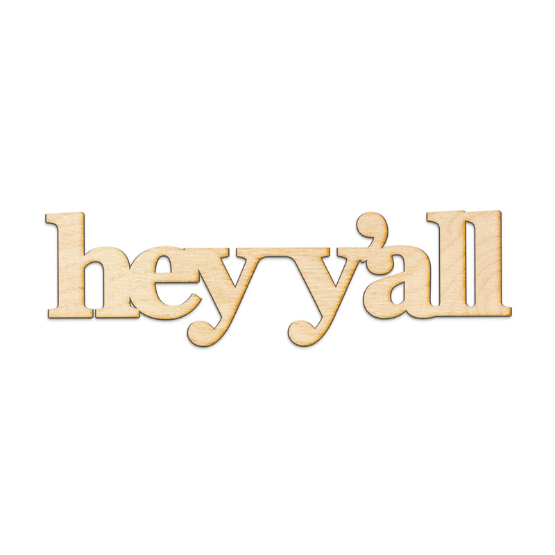 hey-yall Wood Sign