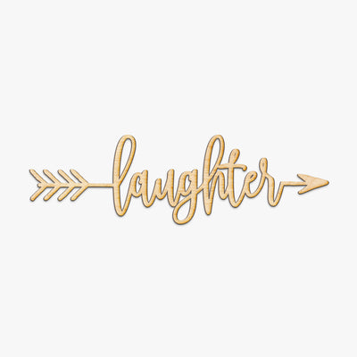 Laughter Arrow Wood Sign